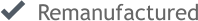 Remanufactured