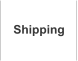 Shipping